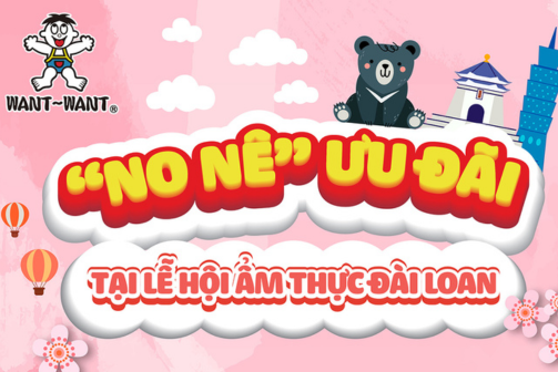 No nê ưu đãi tại lễ hội ẩm thực Đài Loan cùng Want Want